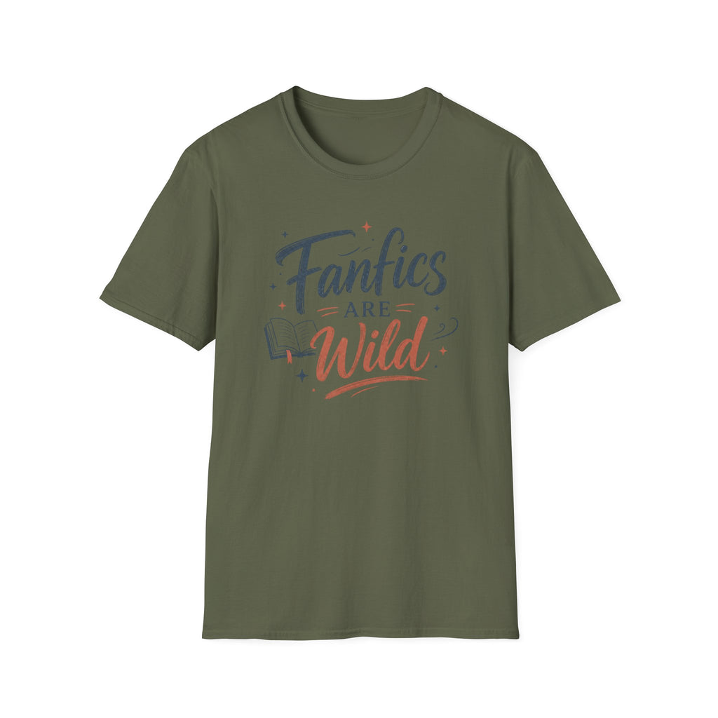 Fanfics Are Wild T Shirt