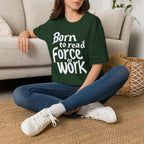 Force To Work T Shirt
