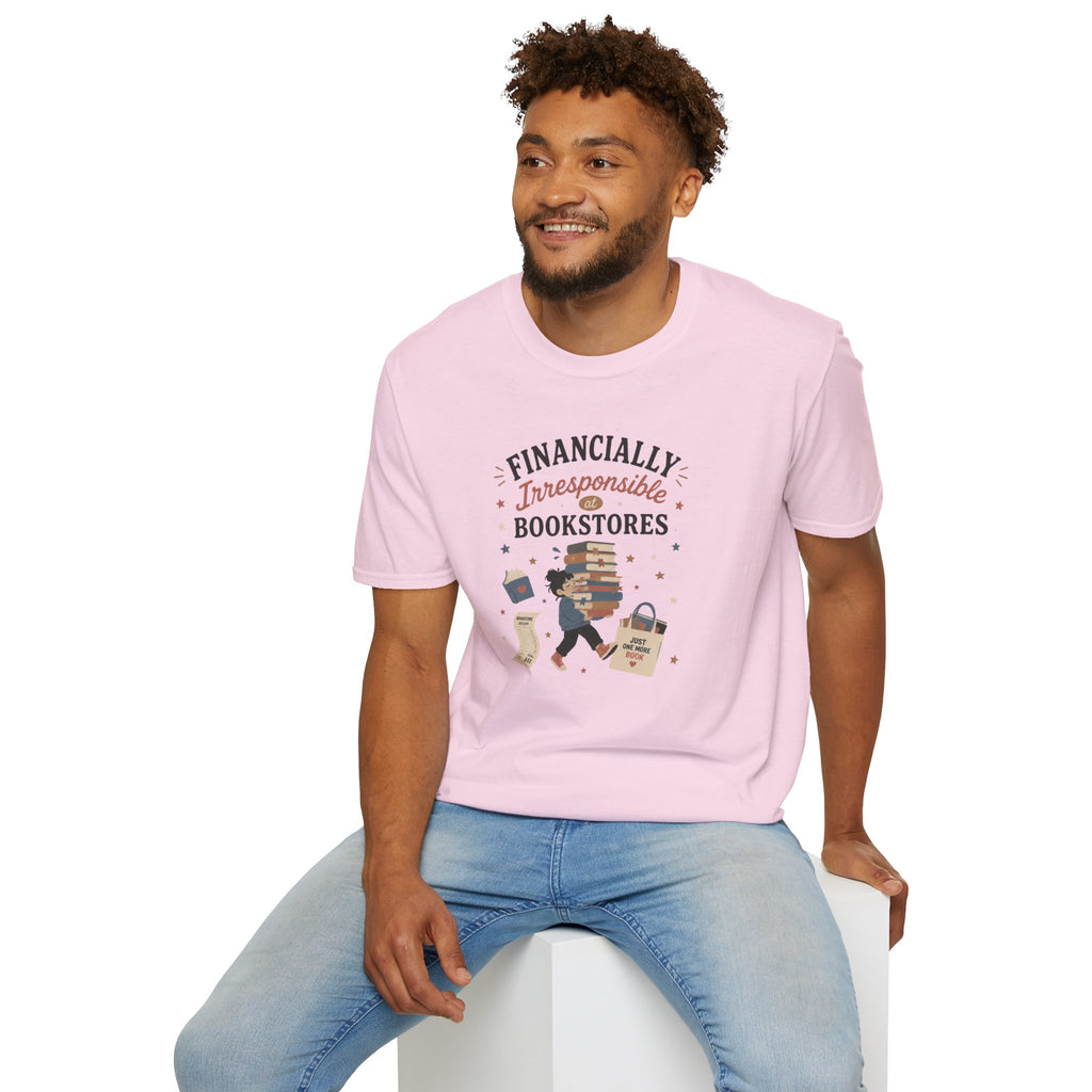Financially Irresponsible T Shirt