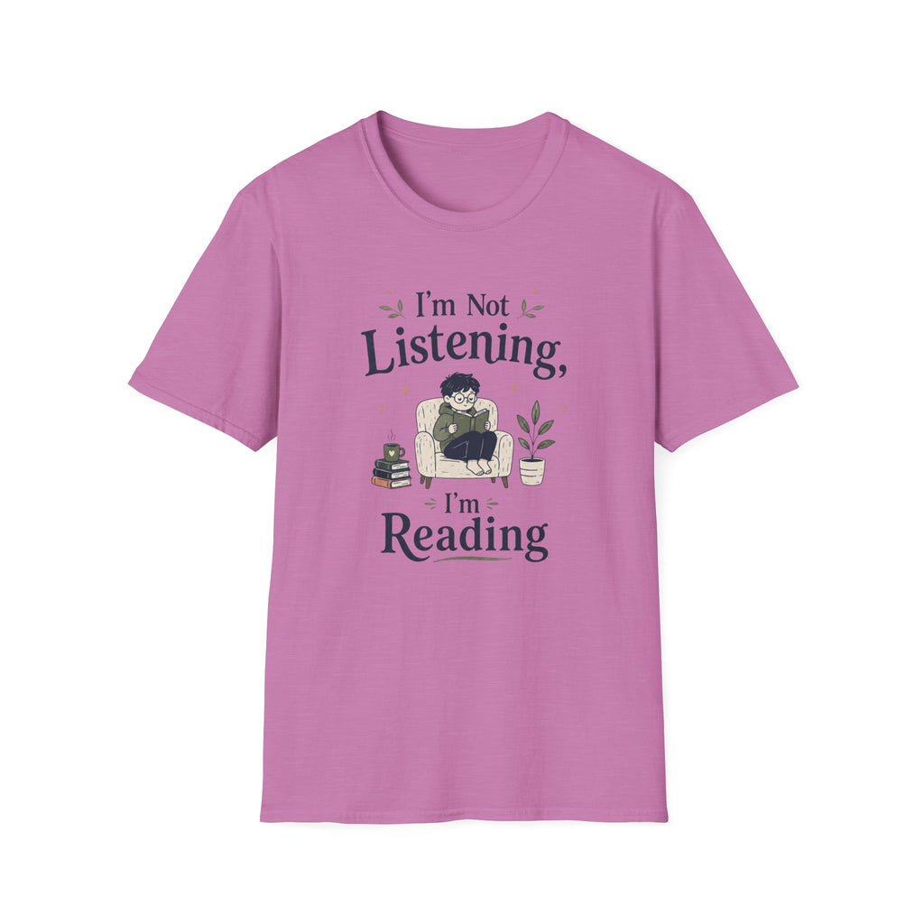 Not Listening T Shirt