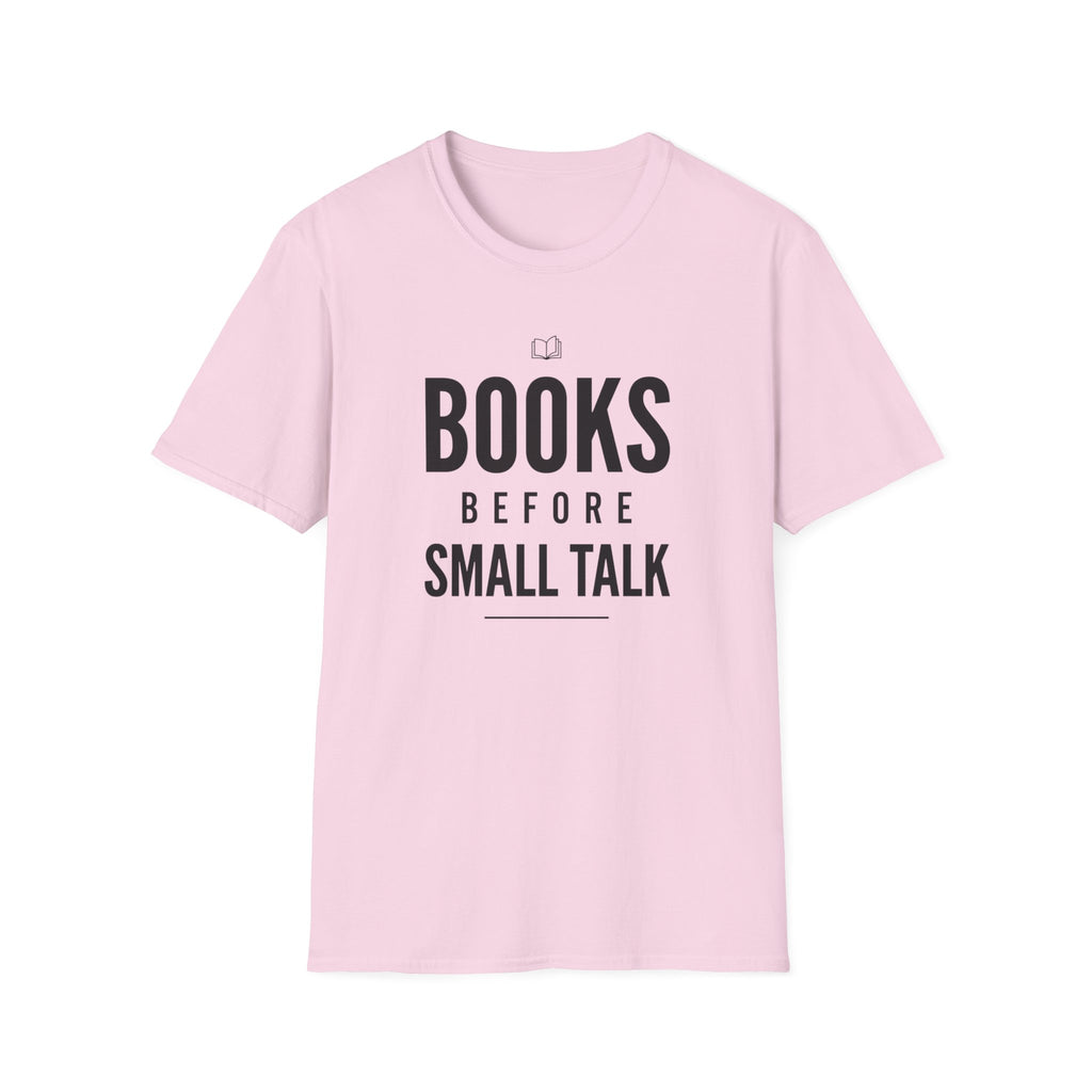 Books Before Talk T Shirt