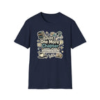 One More Chapter T Shirt