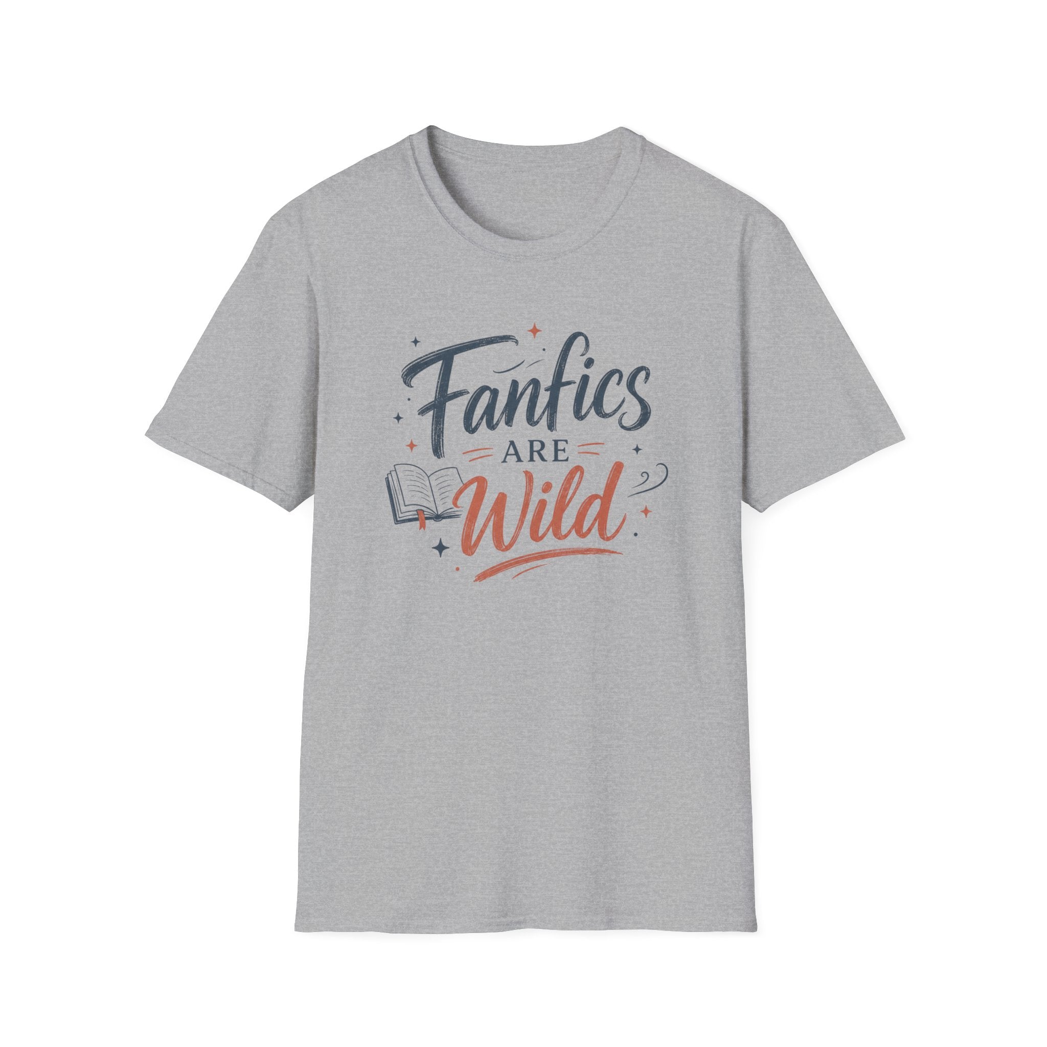Fanfics Are Wild T Shirt