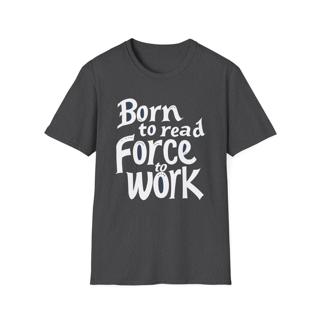 Force To Work T Shirt