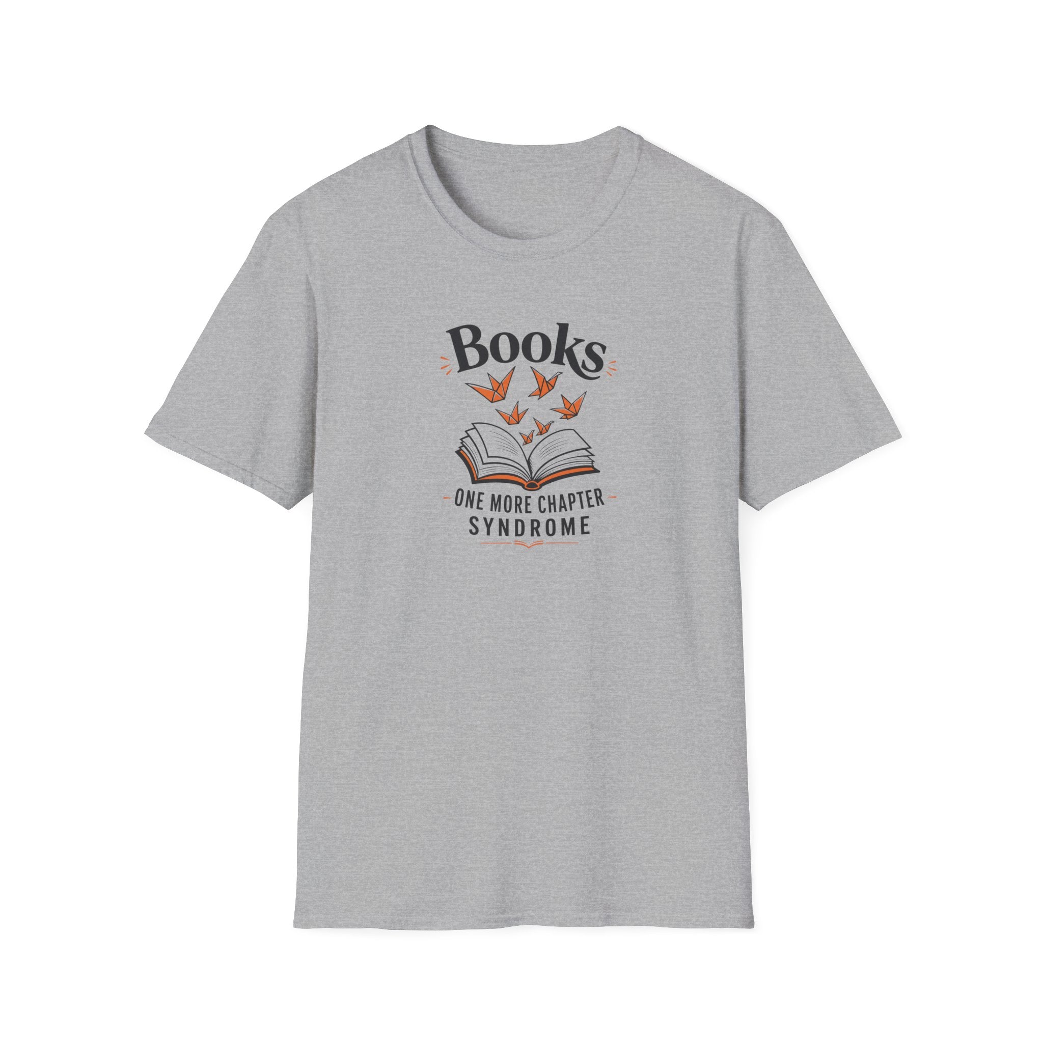 One More Chapter Syndrome T Shirt