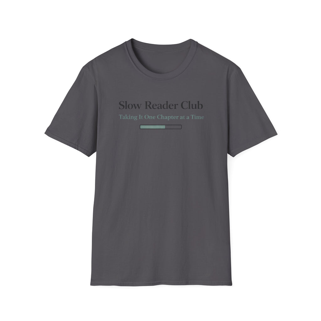 Slow Reader T Shirt