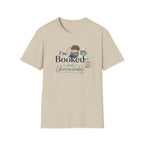 I'm Booked T Shirt