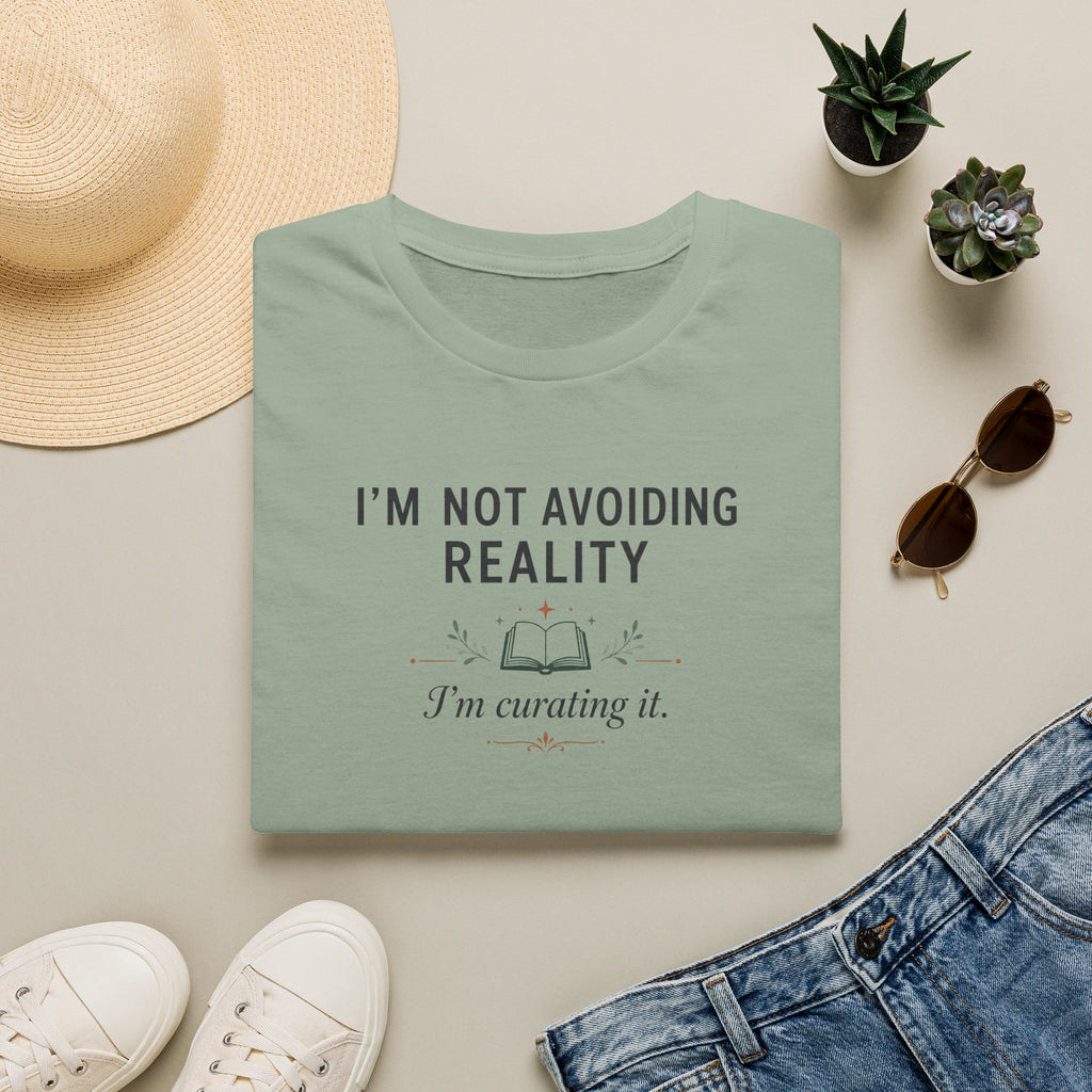 Not Avoiding Reality T Shirt
