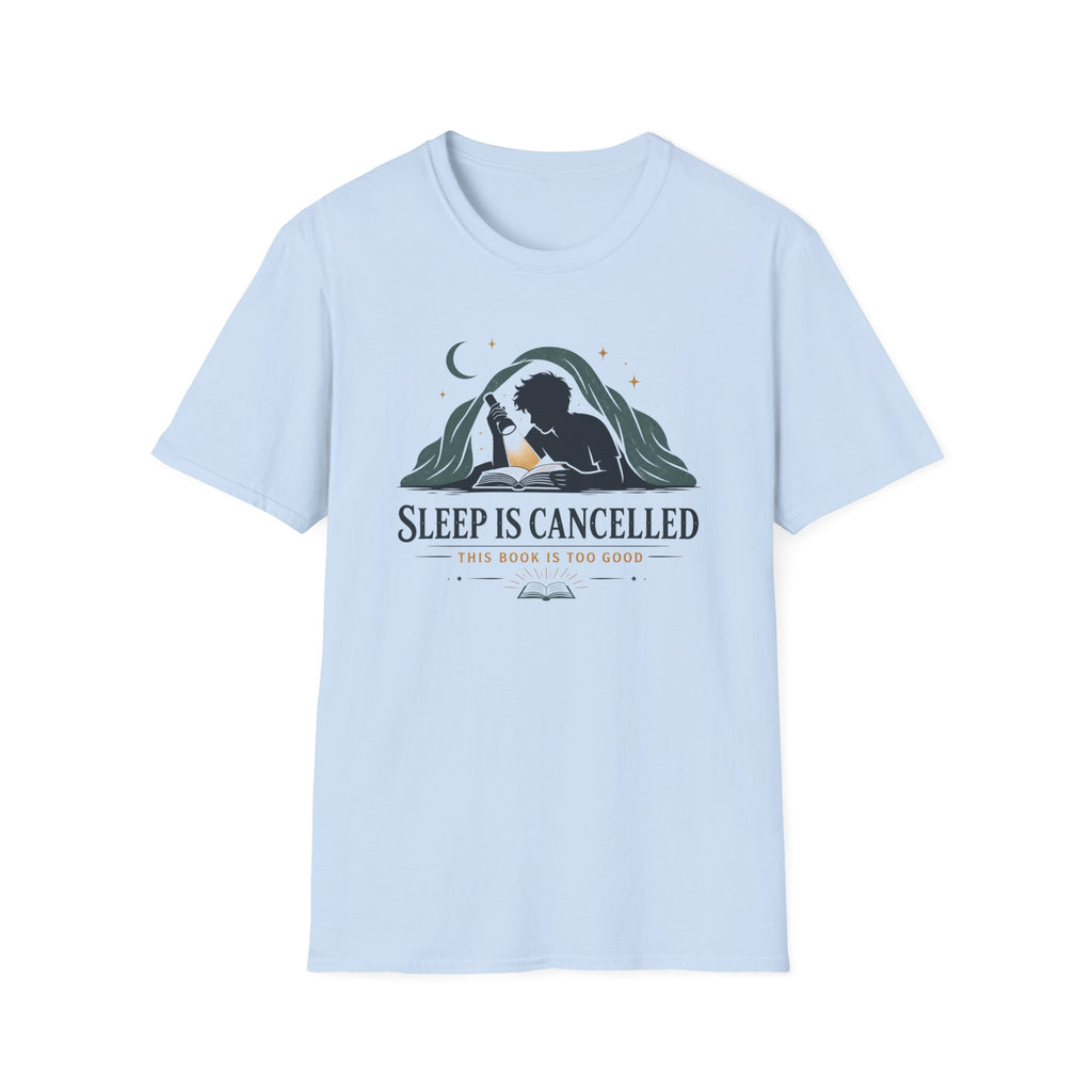 Sleep Is Cancelled T Shirt