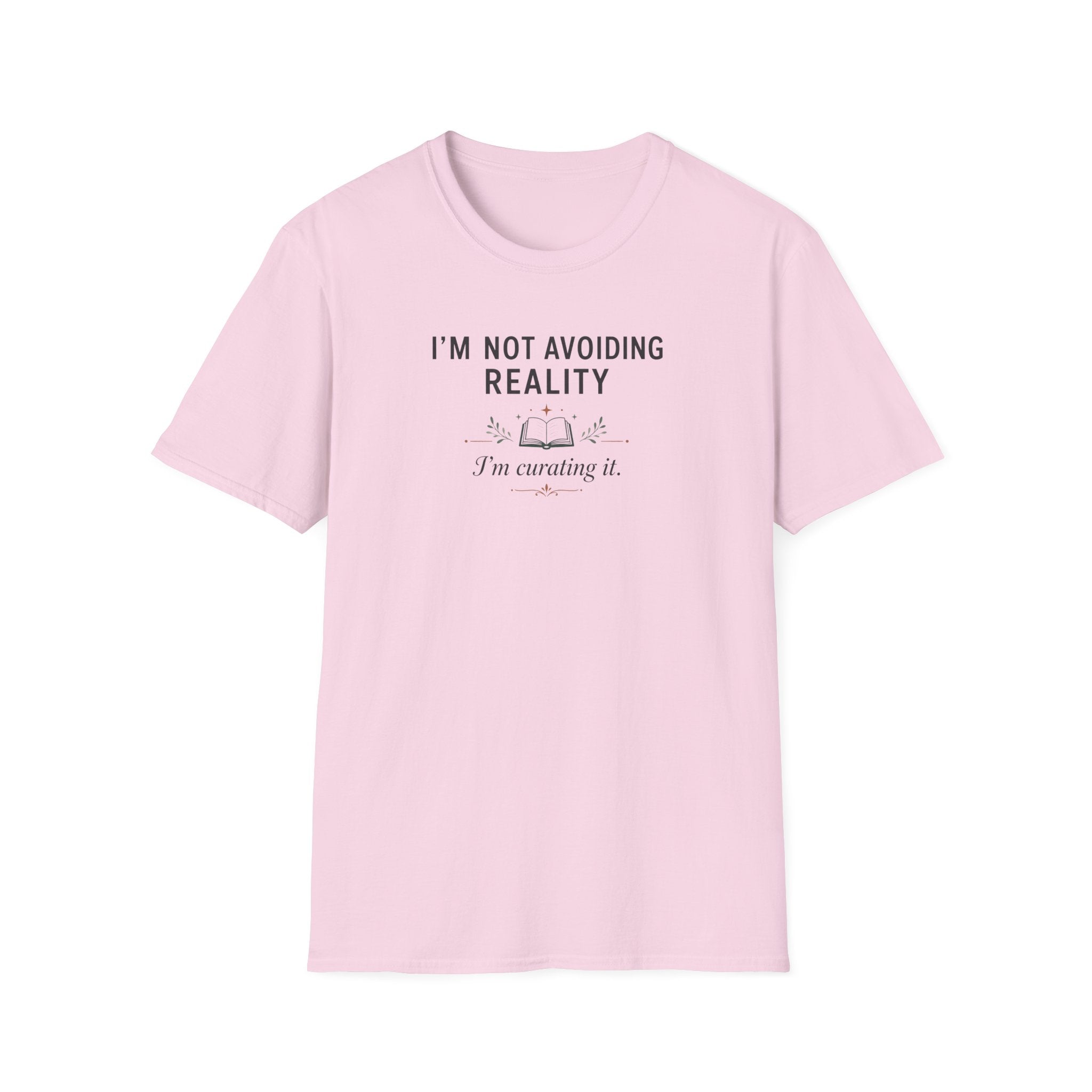 Not Avoiding Reality T Shirt