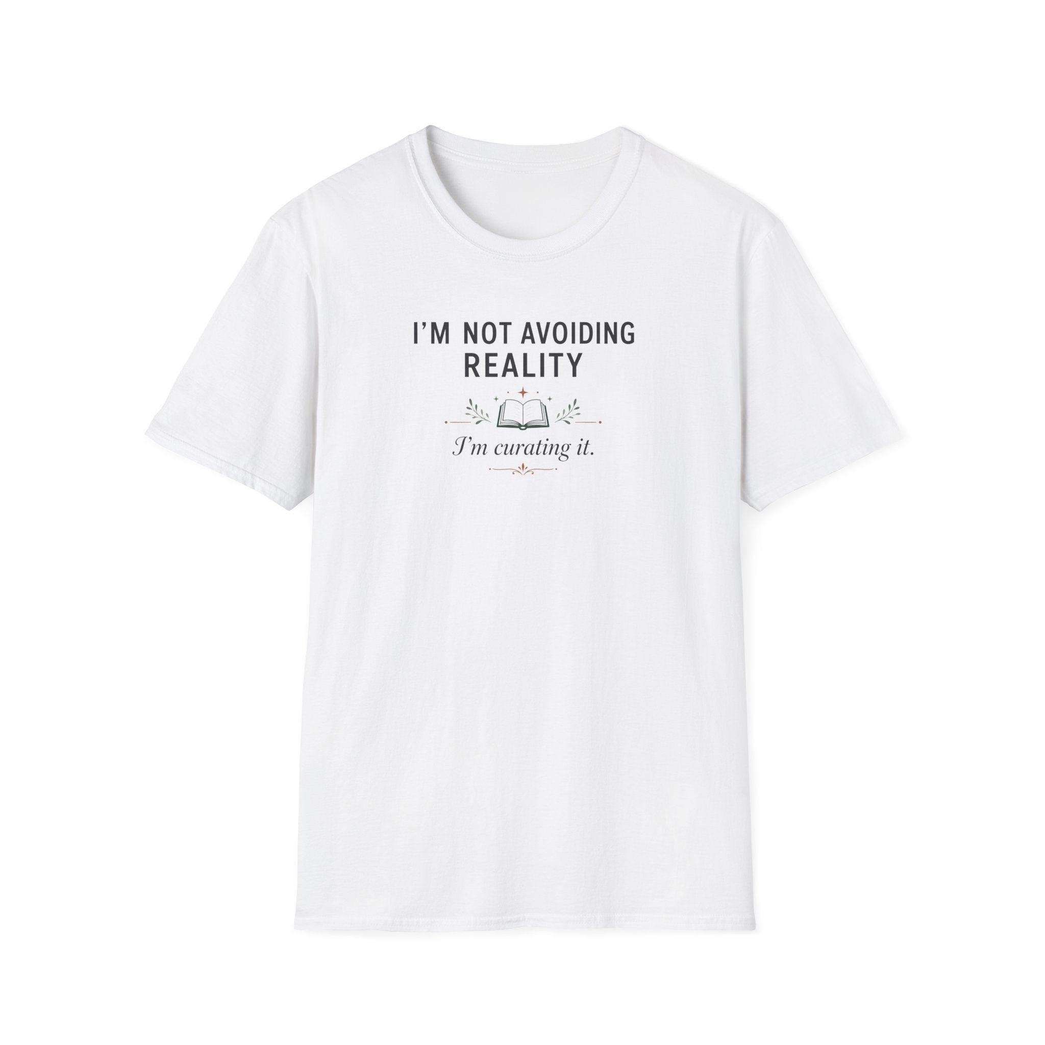 Not Avoiding Reality T Shirt