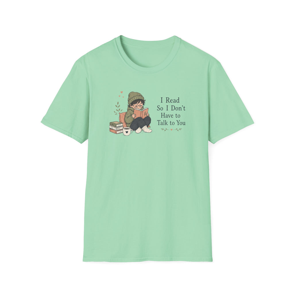 Don't Want To Talk T Shirt