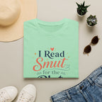 Smut For The Plot T Shirt