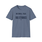 Big Stories T Shirt