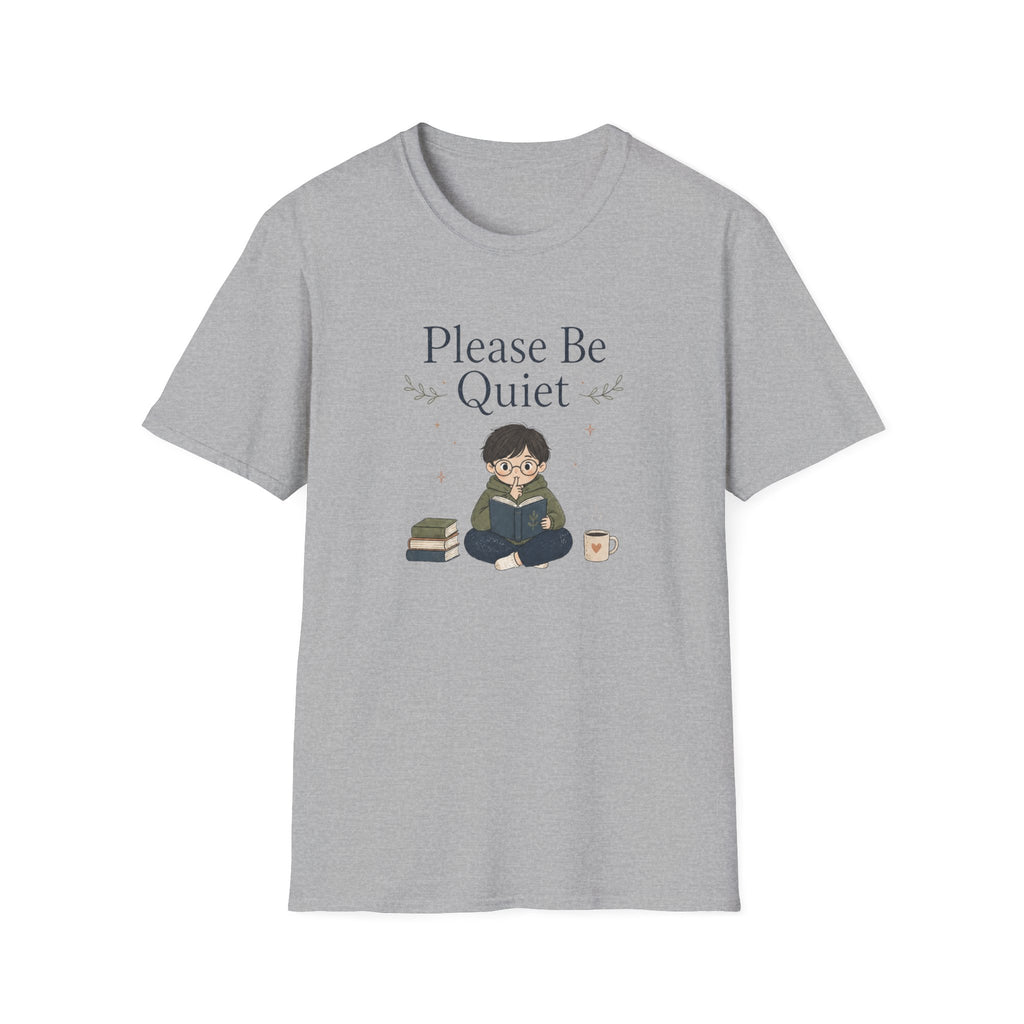 Be Quiet T Shirt