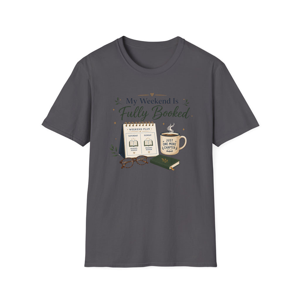 Weekend Booked T Shirt