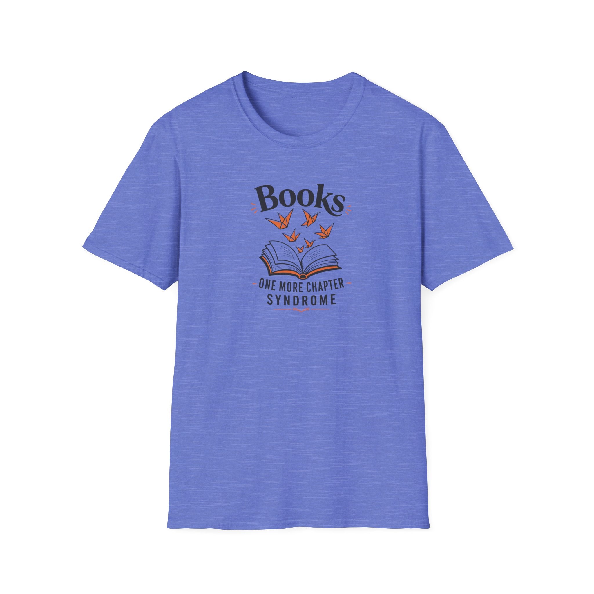 One More Chapter Syndrome T Shirt