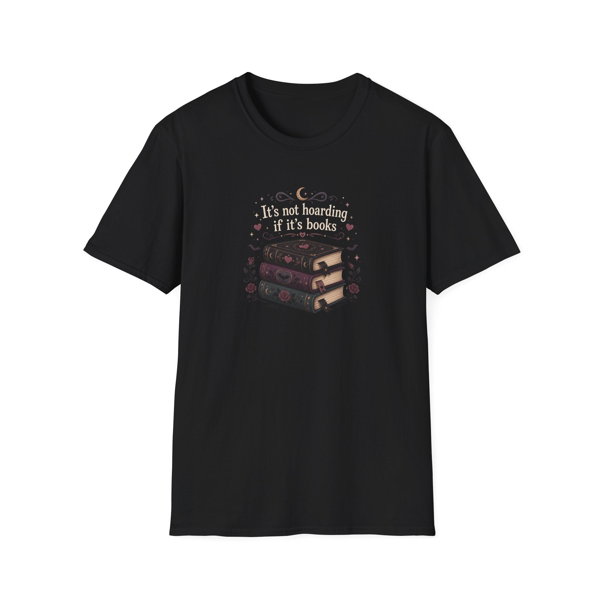 Not Hoarding If Not Books T Shirt