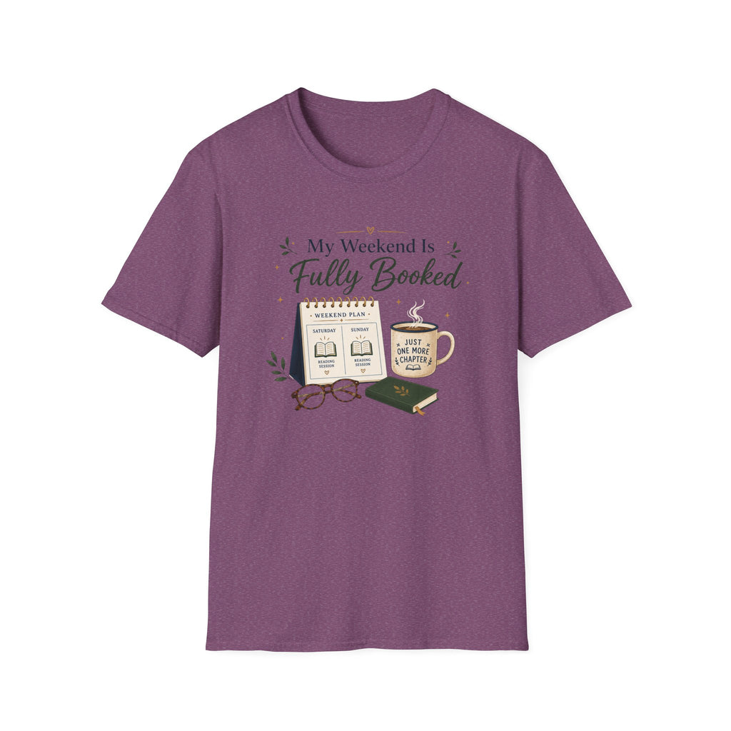 Weekend Booked T Shirt