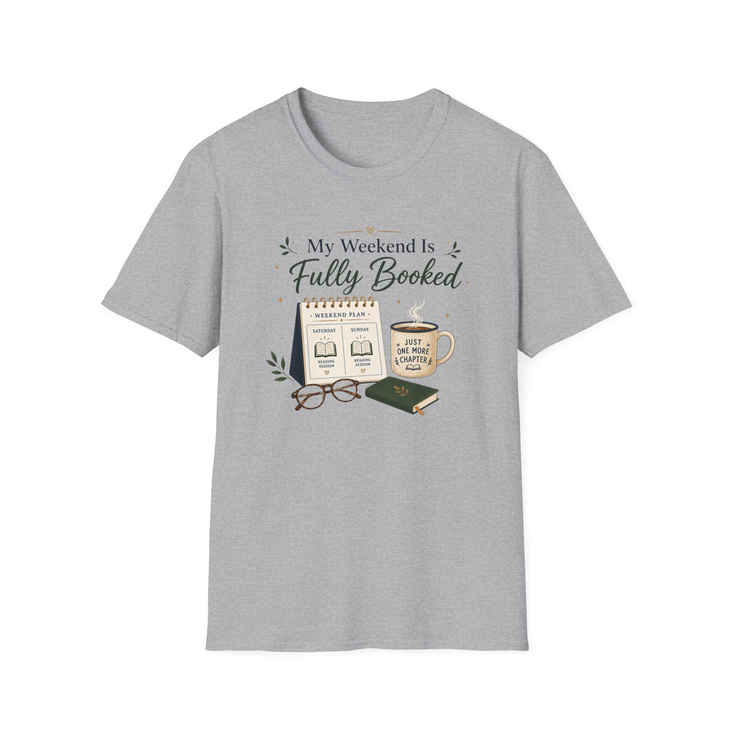 Weekend Booked T Shirt