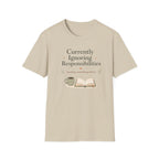 Ignoring Responsibilities T Shirt