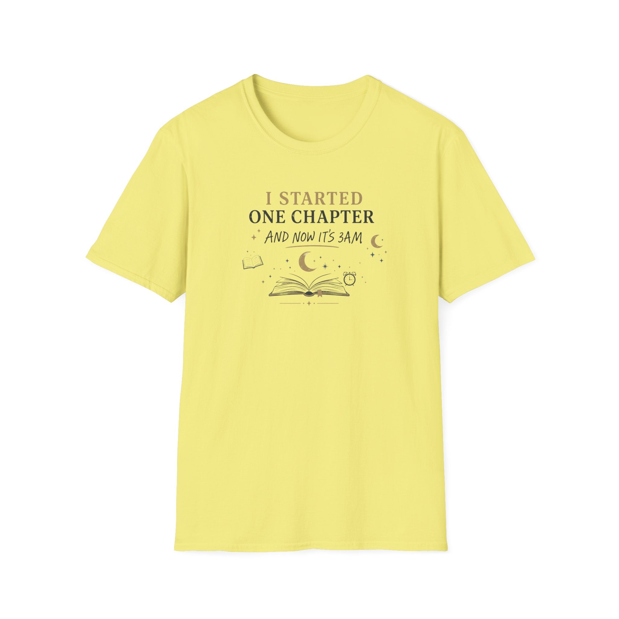 I Started One Chapter T Shirt