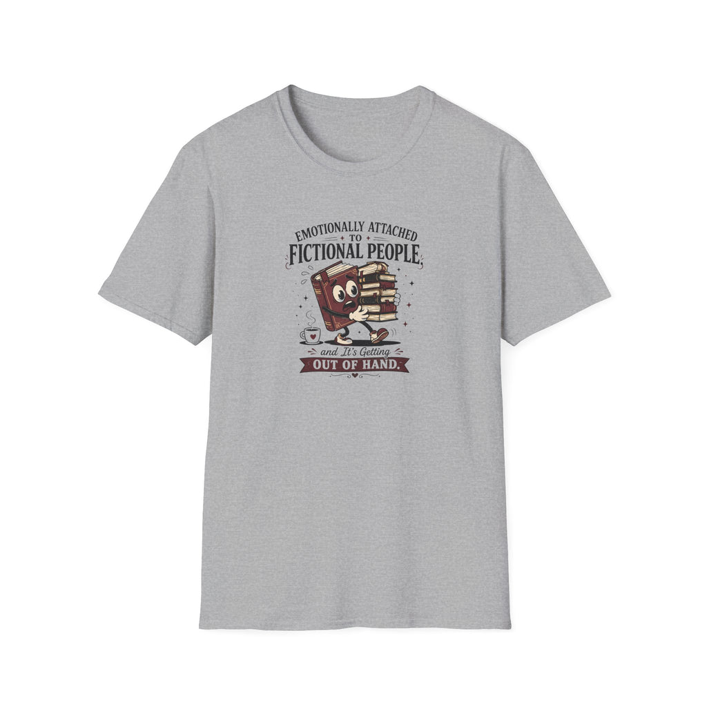 Emotionally Attached To Books T Shirt