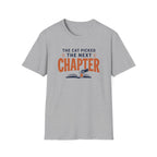 The Cat Picked T Shirt