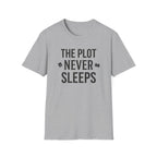 Plot Never Sleeps T Shirt