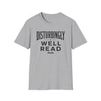 Disturbingly Well Read T Shirt