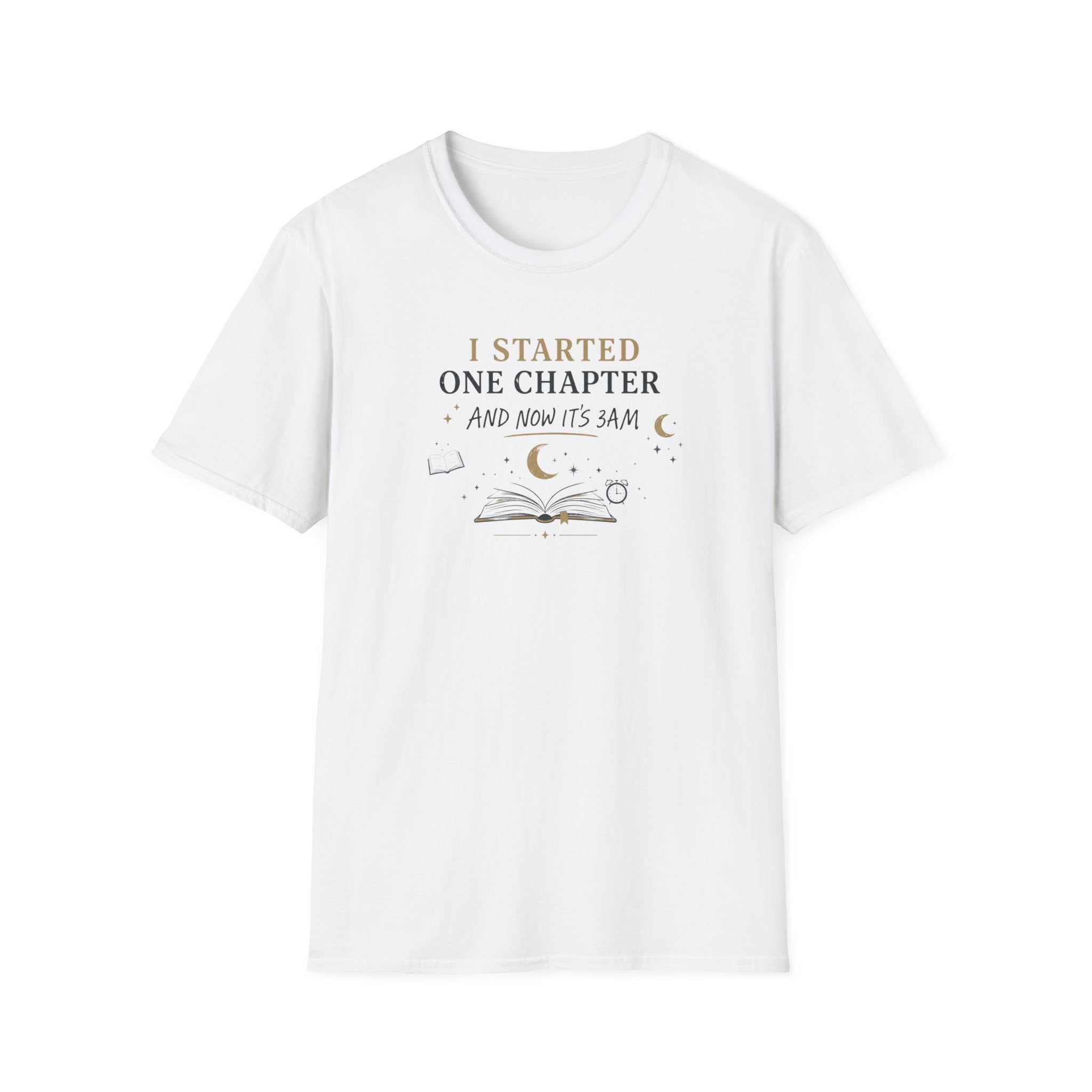 I Started One Chapter T Shirt