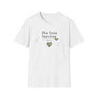 Plot Twist Survivor T Shirt