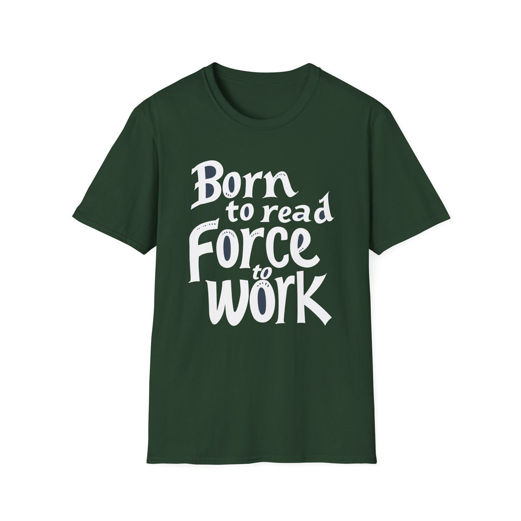 Force To Work T Shirt