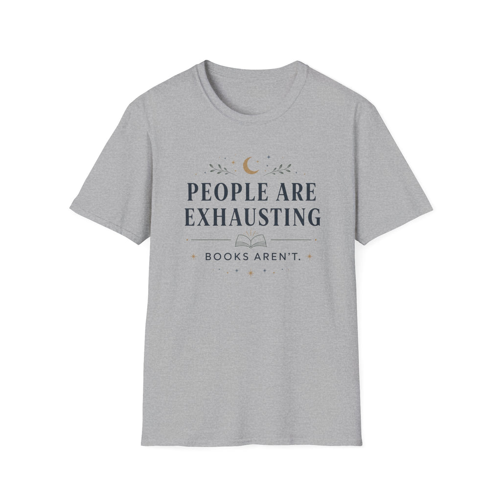 People Are Exhausting T Shirt