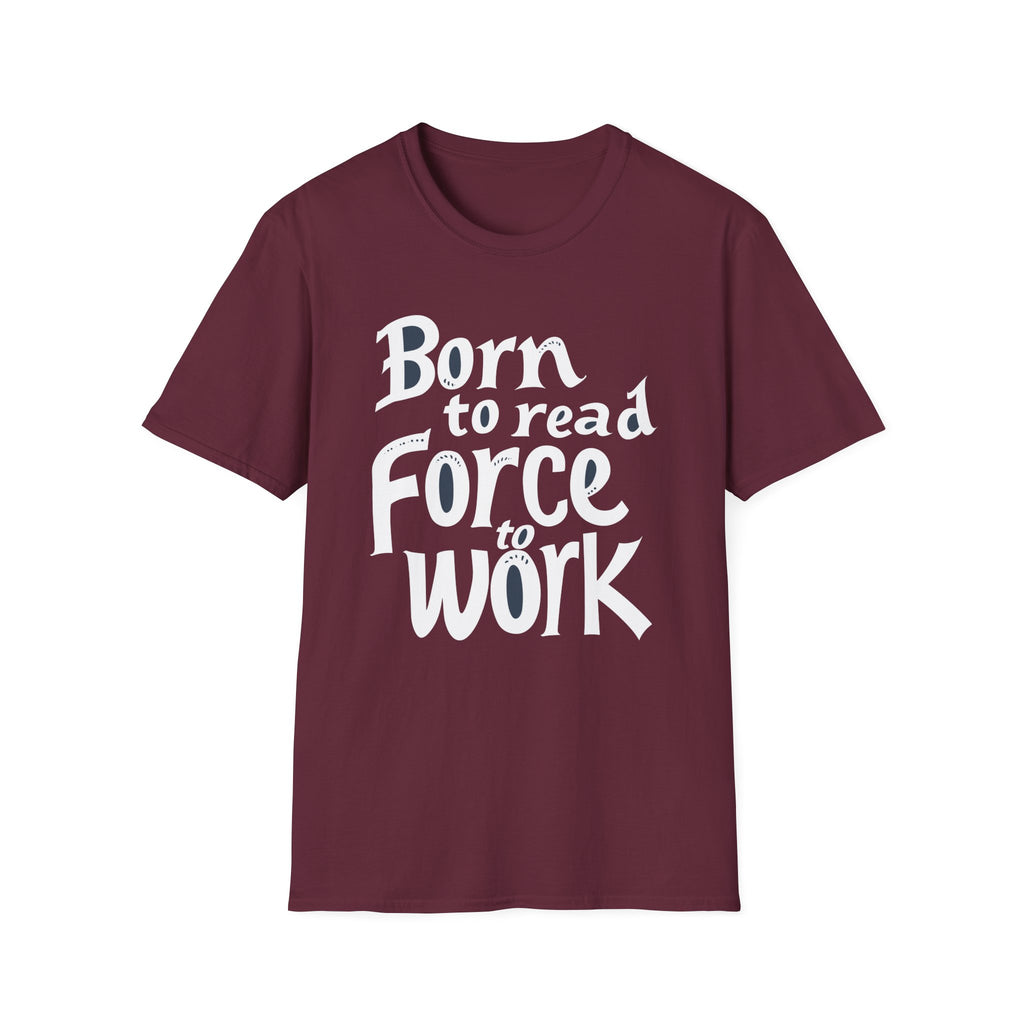 Force To Work T Shirt
