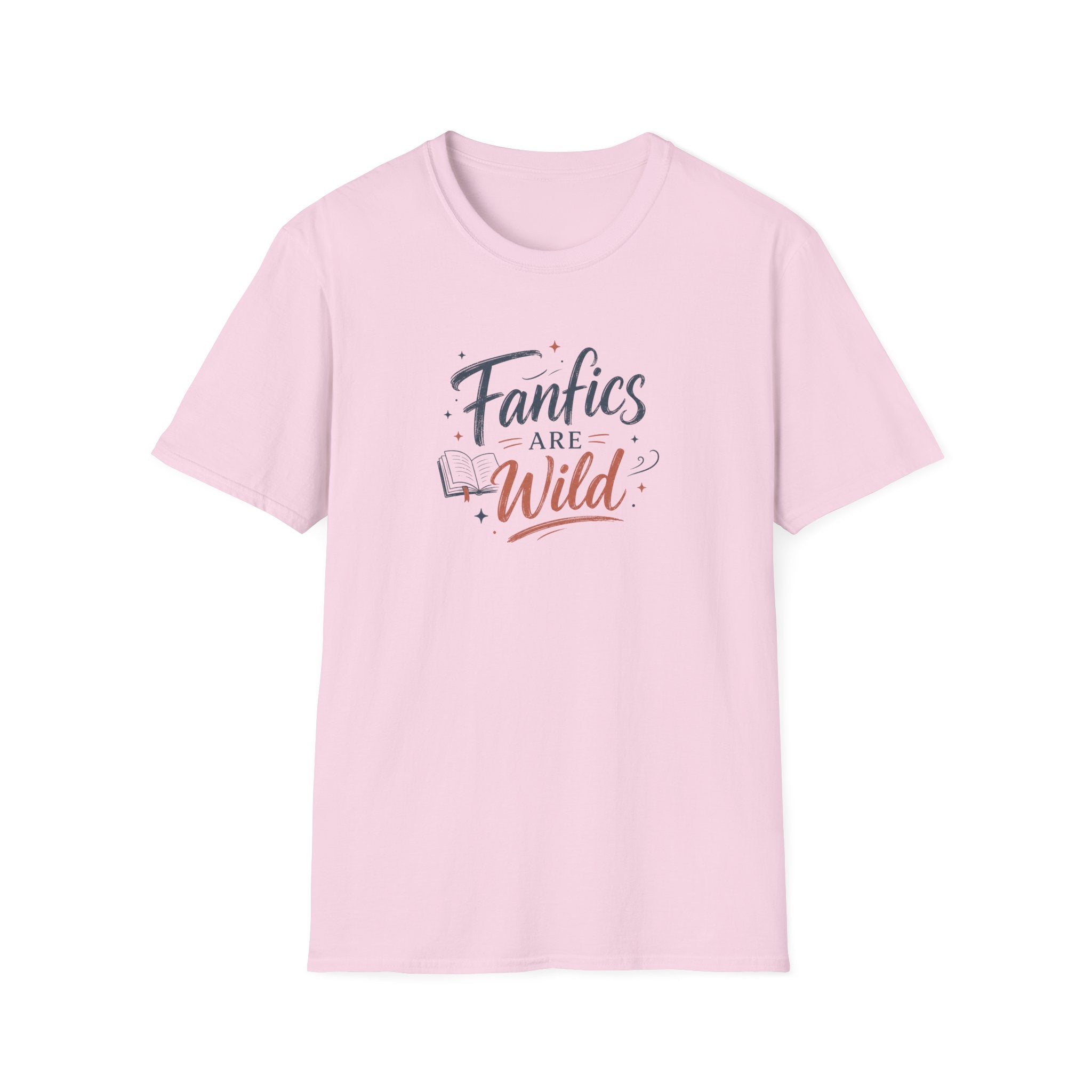 Fanfics Are Wild T Shirt