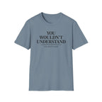 You Don't Read T Shirt