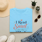 Smut For The Plot T Shirt