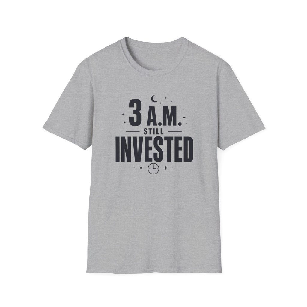 Still Invested T Shirt