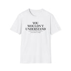 You Don't Read T Shirt