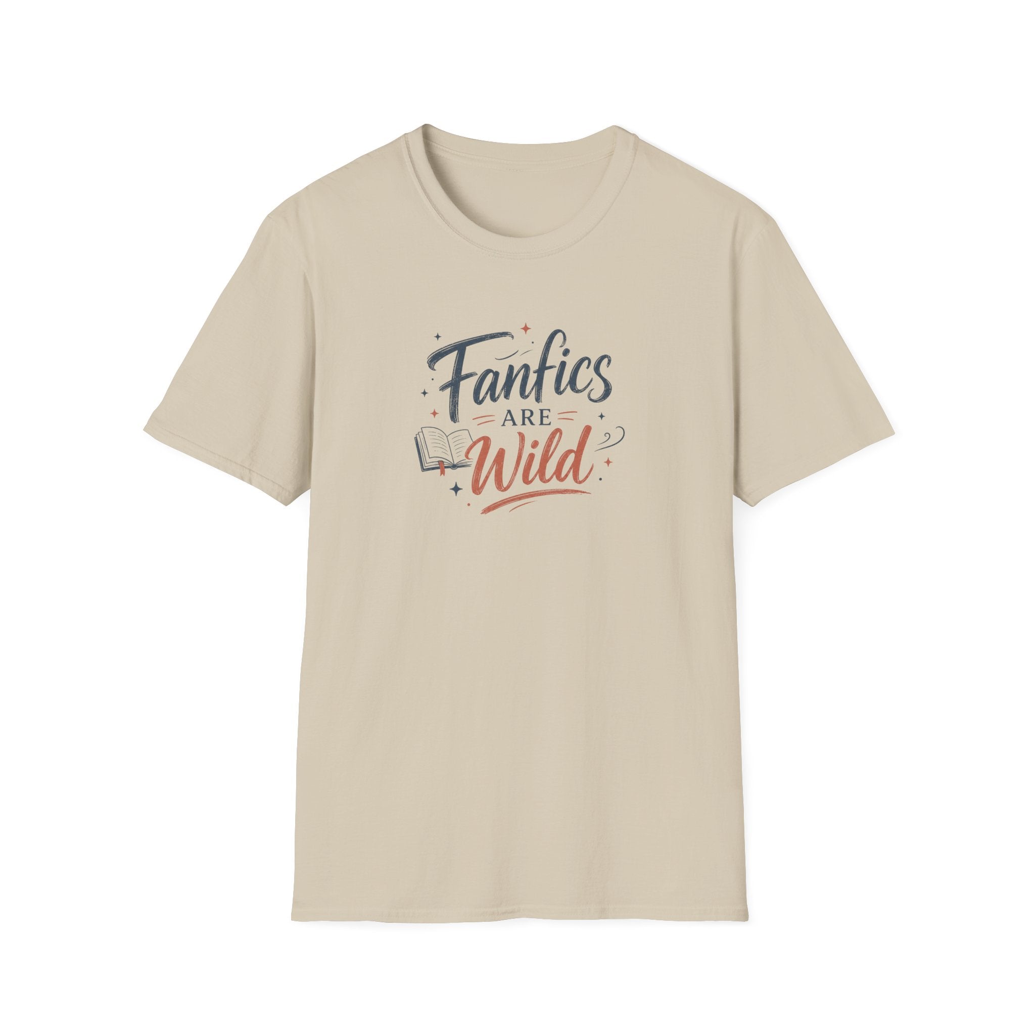 Fanfics Are Wild T Shirt