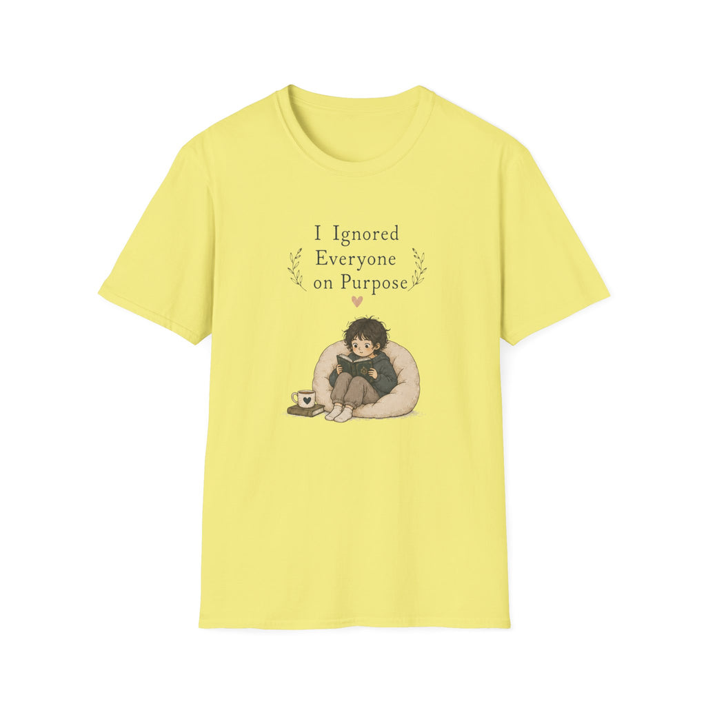 Ignore Everyone T Shirt
