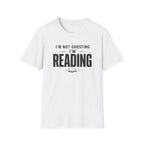 I'm Not Ghosting T Shirt