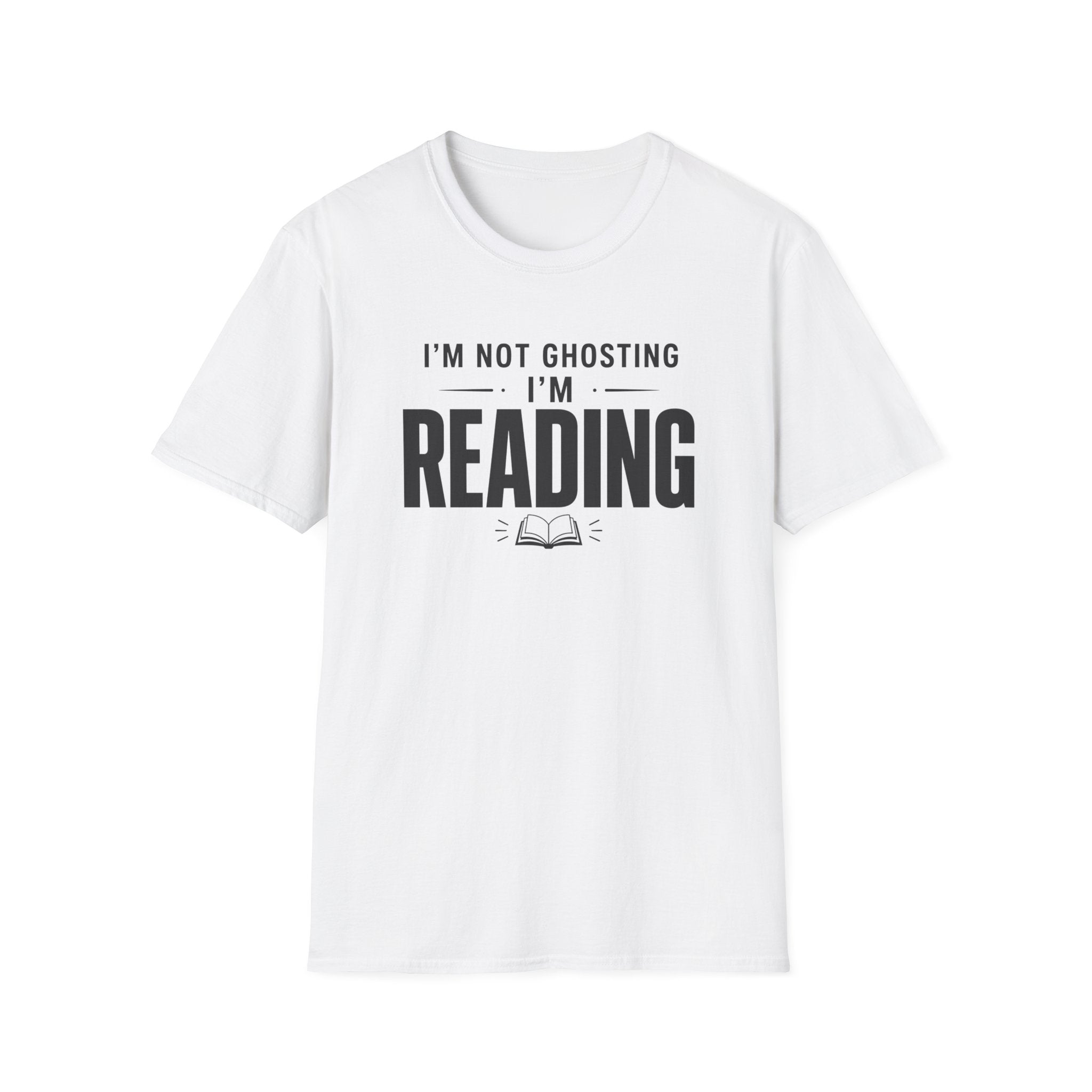 I'm Not Ghosting T Shirt