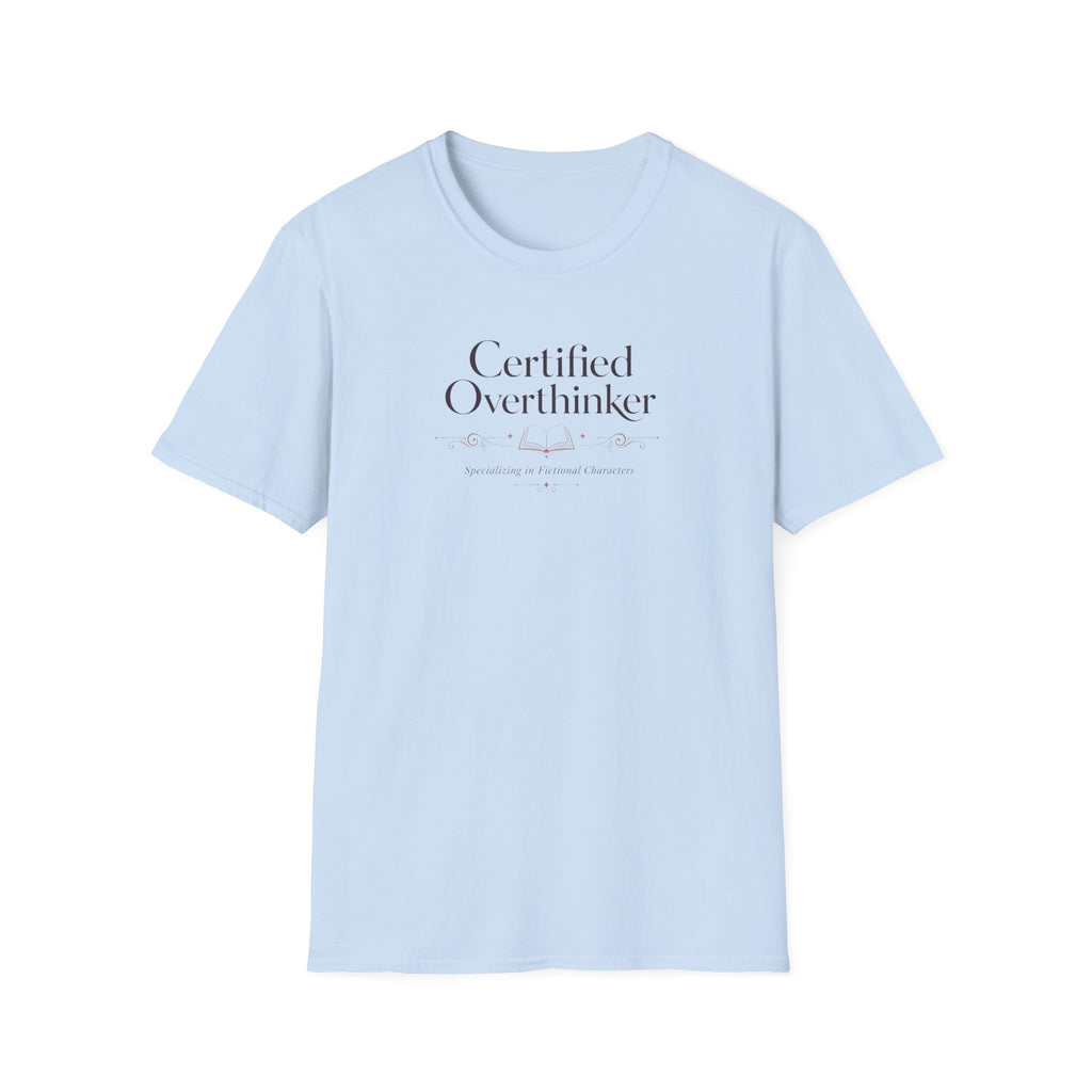 Certified Overthinker T Shirt