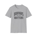 Quitters T Shirt