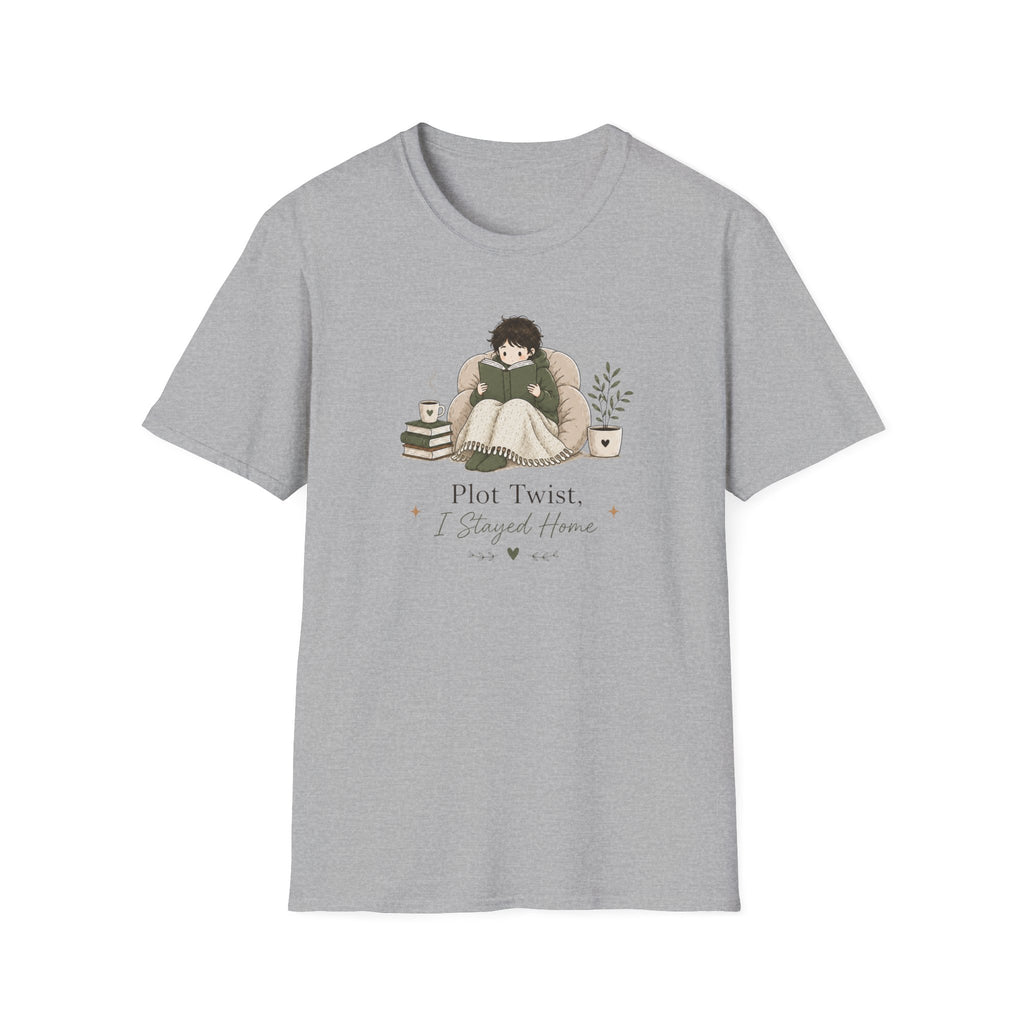 I Stayed Home T Shirt