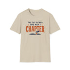 The Cat Picked T Shirt