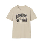 Quitters T Shirt