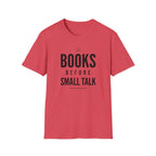 Books Before Talk T Shirt